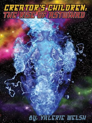 cover image of Creator's Children: The Rise of Astwihad